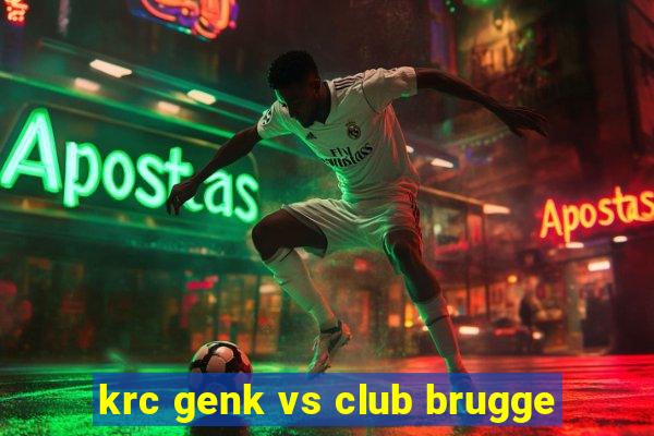 krc genk vs club brugge