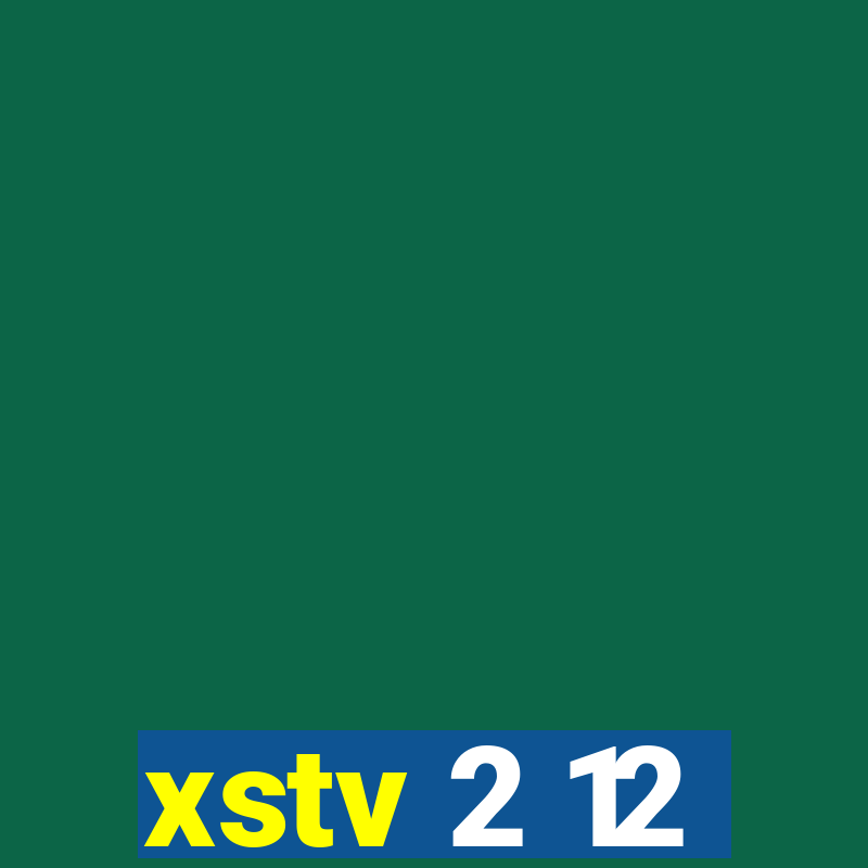 xstv 2 12