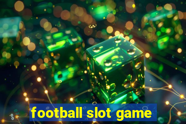 football slot game