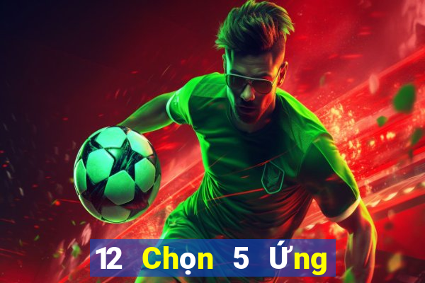 12 Chọn 5 Ứng dụng Chiết Giang