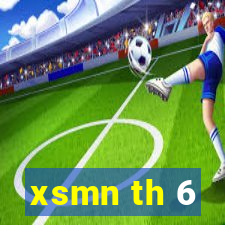 xsmn th 6