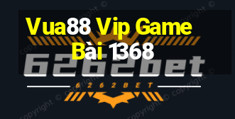 Vua88 Vip Game Bài 1368