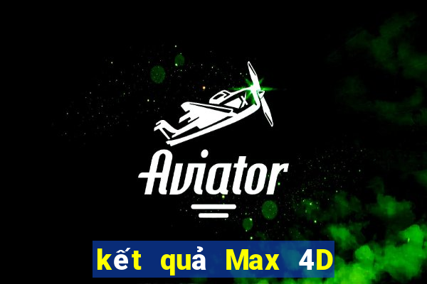 kết quả Max 4D ngày 14