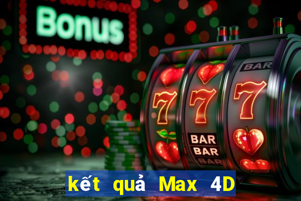 kết quả Max 4D ngày 14