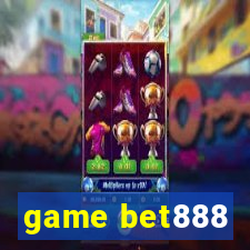 game bet888