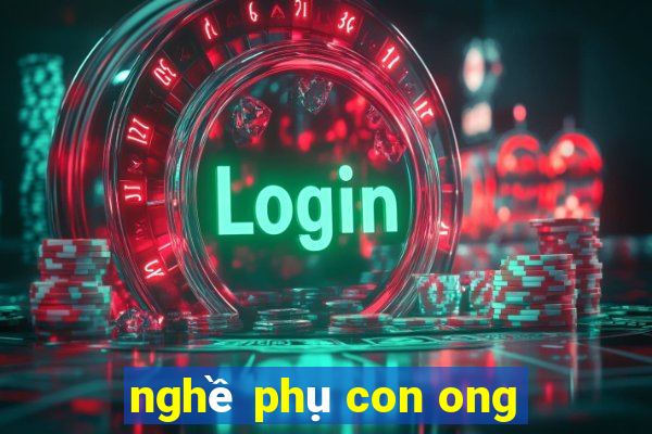 nghề phụ con ong