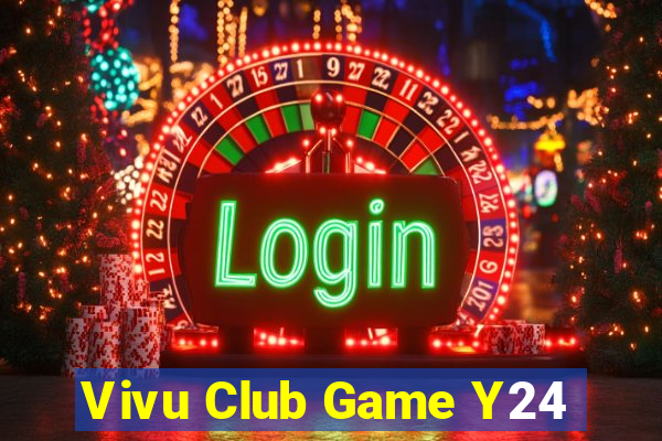 Vivu Club Game Y24