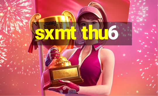 sxmt thu6