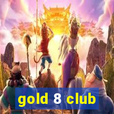 gold 8 club