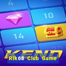 Rik68 Club Game Bài 99