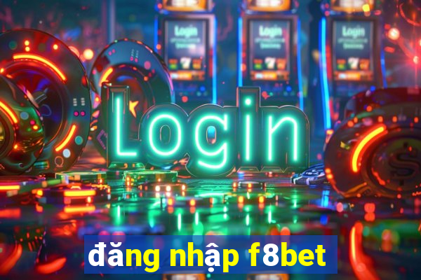 đăng nhập f8bet