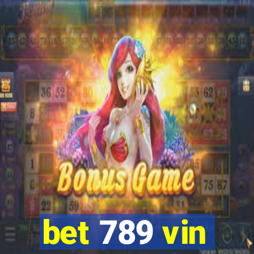 bet 789 vin