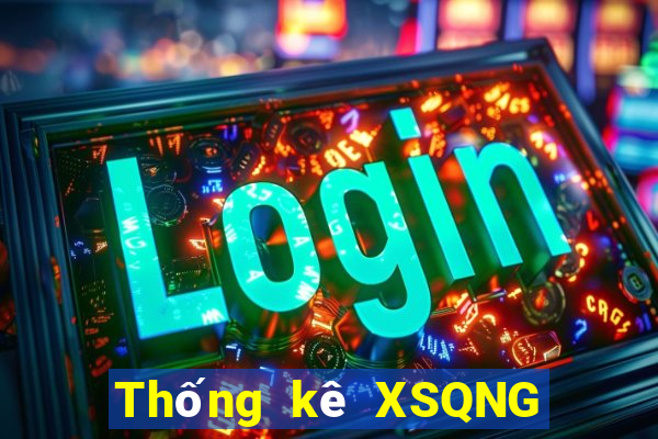 Thống kê XSQNG Thứ 5