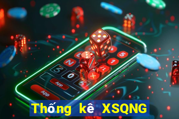 Thống kê XSQNG Thứ 5