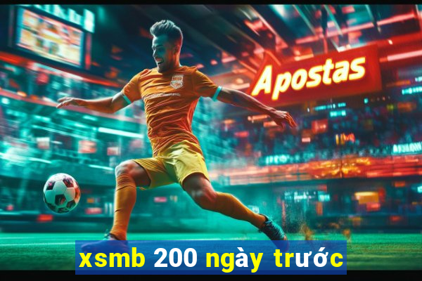 xsmb 200 ngày trước