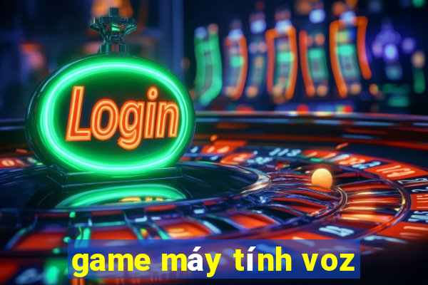 game máy tính voz