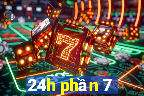 24h phần 7