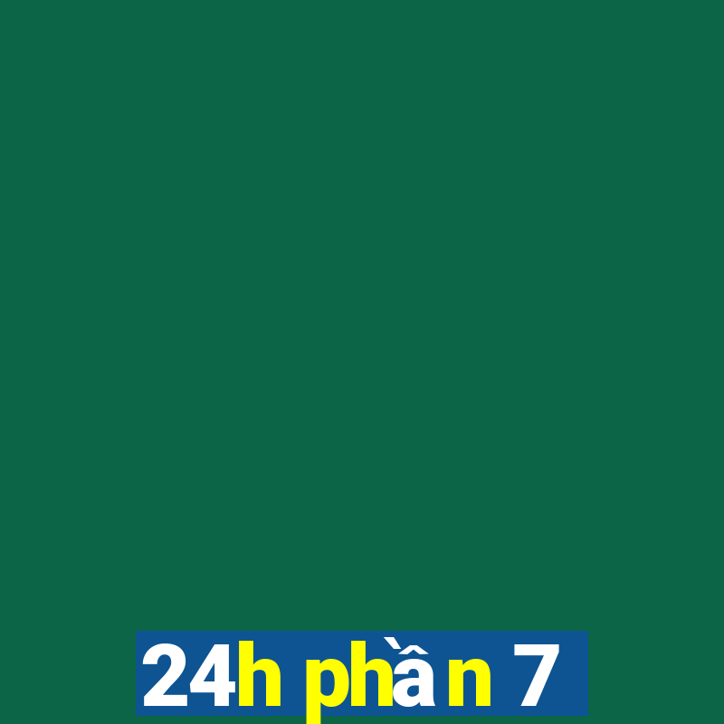 24h phần 7