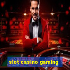 slot casino gaming