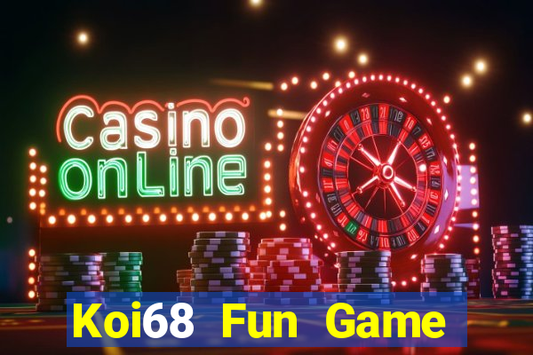 Koi68 Fun Game Bài Nhất Vip