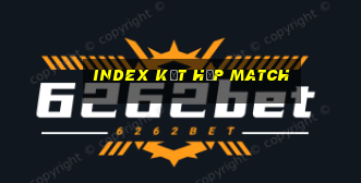 index kết hợp match