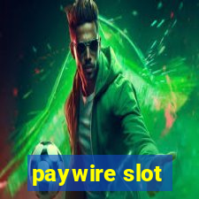 paywire slot