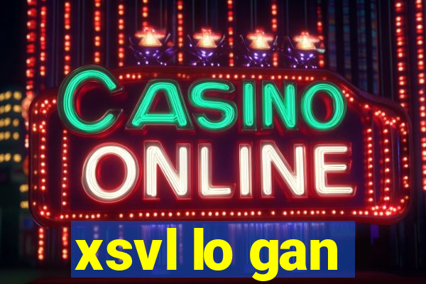 xsvl lo gan