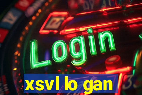 xsvl lo gan