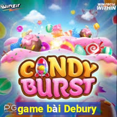 game bài Debury