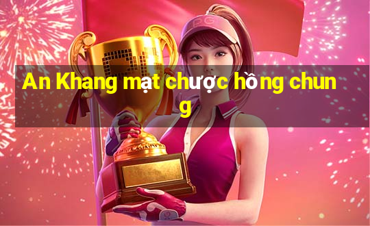 An Khang mạt chược hồng chung