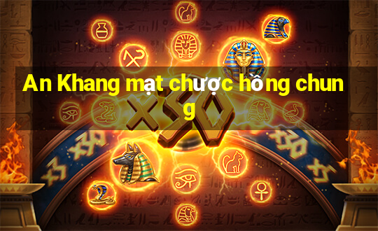 An Khang mạt chược hồng chung