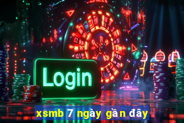 xsmb 7 ngày gần đây