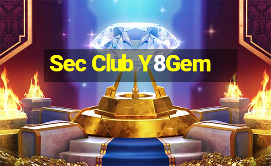 Sec Club Y8Gem