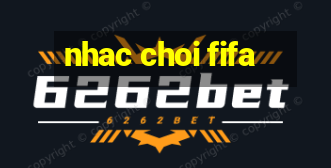 nhac choi fifa