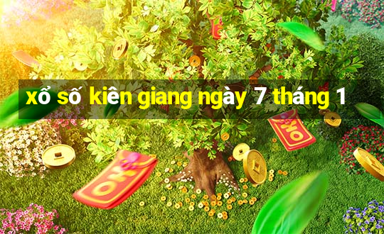 xổ số kiên giang ngày 7 tháng 1