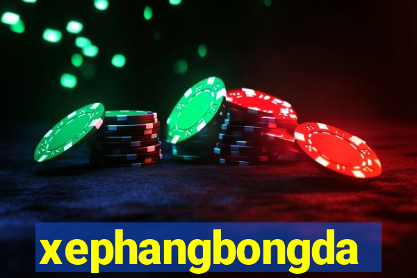 xephangbongda