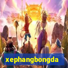 xephangbongda