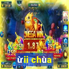 ừii chùa