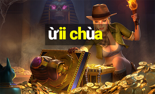 ừii chùa