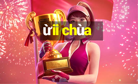 ừii chùa