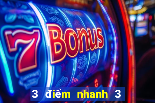 3 điểm nhanh 3 vé số