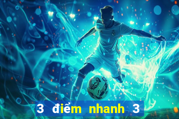 3 điểm nhanh 3 vé số