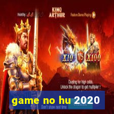 game no hu 2020