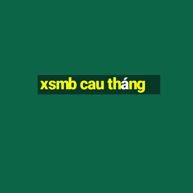 xsmb cau tháng