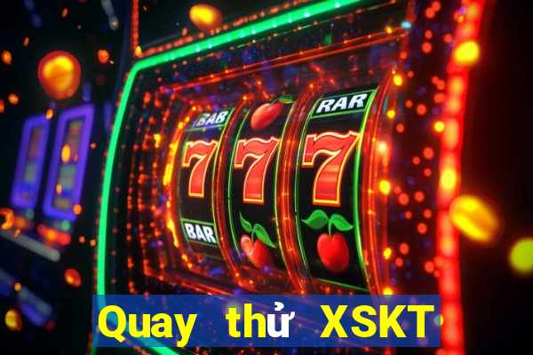 Quay thử XSKT ngày 21