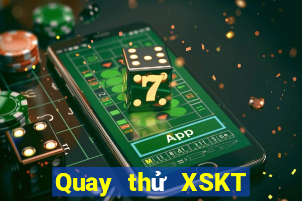 Quay thử XSKT ngày 21