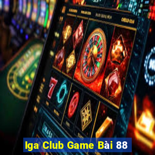 Iga Club Game Bài 88