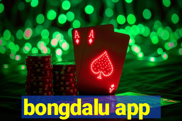 bongdalu app