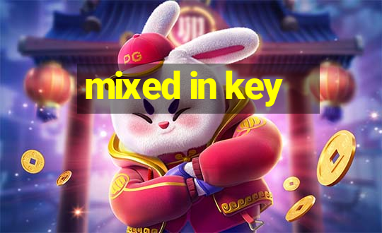 mixed in key