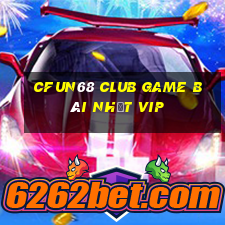 Cfun68 Club Game Bài Nhất Vip